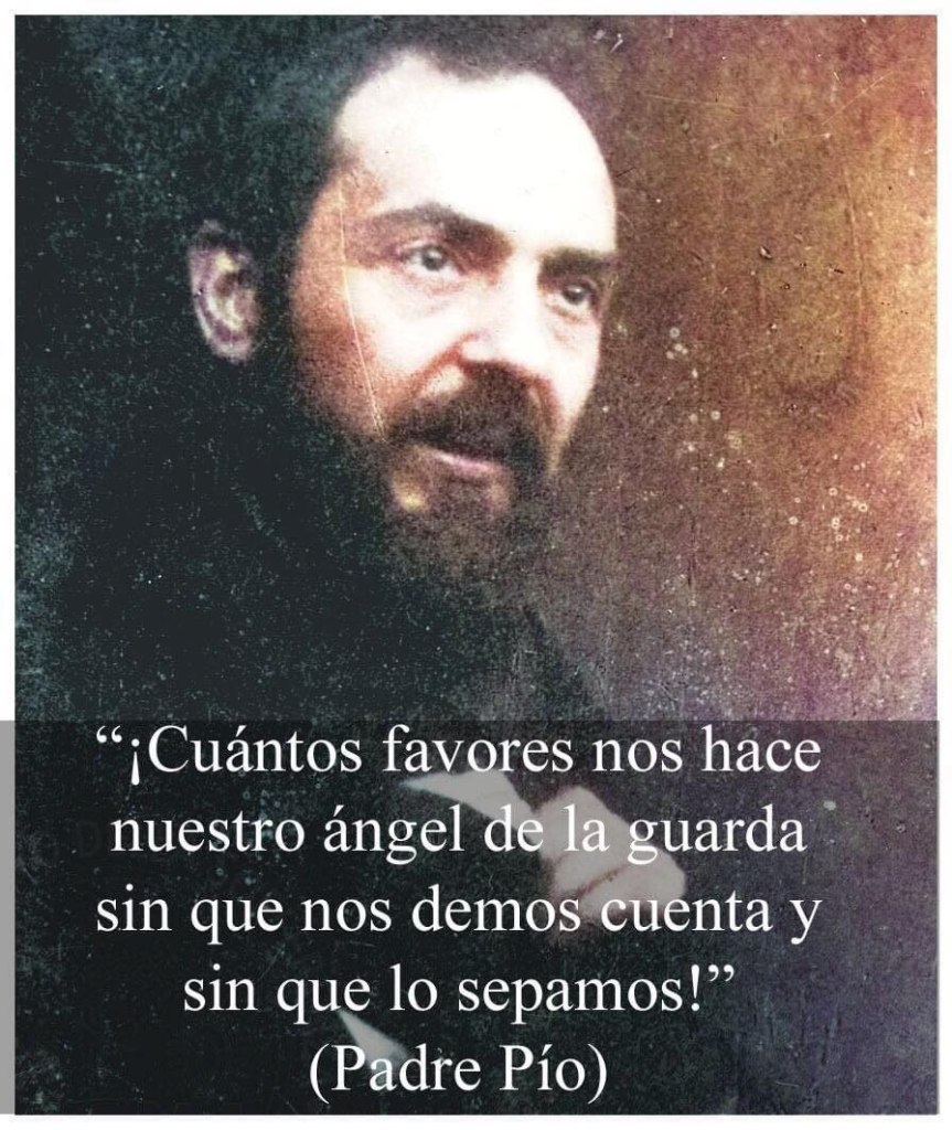 ORACIÓN DEL PADRE PÍO AL ÁNGEL DE LA GUARDA